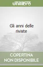 Gli anni delle riviste Prezzo Scontato