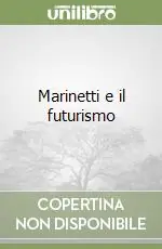 Marinetti e il futurismo Promozione