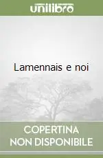 Scelto Dai Clienti Lamennais e noi