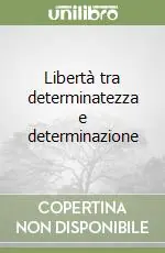 Libertà tra determinatezza e determinazione Economico