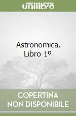 Astronomica. Libro 1º Direttamente Dal Produttore