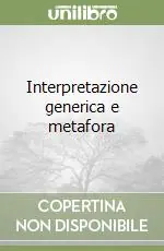 Interpretazione generica e metafora Esclusivo