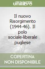 Il nuovo Risorgimento (1944-46). Il polo sociale-liberale pugliese Bestseller