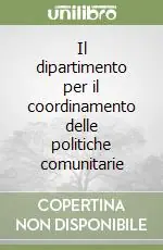 Il dipartimento per il coordinamento delle politiche comunitarie Offerta Speciale