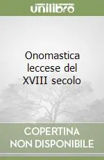 Onomastica leccese del XVIII secolo Più Venduto