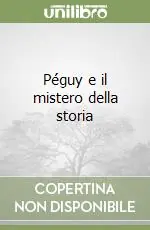 Péguy e il mistero della storia Miglior Prezzo