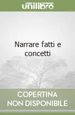 Solo Oggi Narrare fatti e concetti