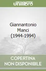 Giannantonio Manci (1944-1994) Ultima Occasione