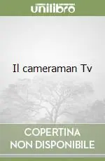 Il cameraman Tv Occasione