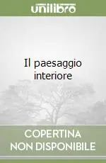 Il paesaggio interiore Compra Online