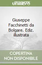 Giuseppe Facchinetti da Bolgare. Ediz. illustrata Prezzo Di Fabbrica