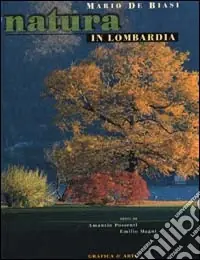 Promo Stagionale Natura in Lombardia. Ediz. italiana e inglese