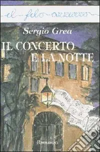 Il concerto e la notte Must-Have