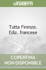 Scelto Dai Clienti Tutta Firenze. Ediz. francese