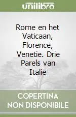 Affare Rome en het Vaticaan, Florence, Venetie. Drie Parels van Italie