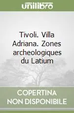 Professionale Tivoli. Villa Adriana. Zones archeologiques du Latium