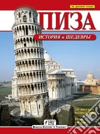 Pisa. Storia e capolavori. Ediz. russa Miglior Prezzo