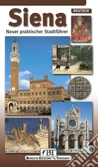 Siena. Neuer praktischer Führer Economico