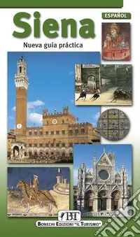 Affare Siena. Nueva guía práctica