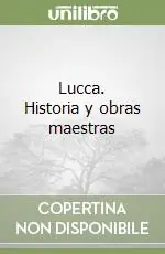 Compra Adesso Lucca. Historia y obras maestras