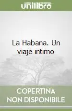 La Habana. Un viaje intimo Ultima Occasione