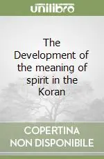 Ultima Occasione The Development of the meaning of spirit in the Koran