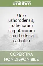 Unio uzhorodensis, ruthenorum carpatticorum cum Ecclesia catholica Più Venduto