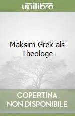 Consegna Rapida Maksim Grek als Theologe