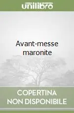 Avant-messe maronite Prezzo Di Fabbrica