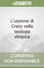 L‘unzione di Cristo nella teologia etiopica Professionale