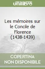 Sconto Les mémoires sur le Concile de Florence (1438-1439)