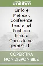 Prezzo Basso Cirillo e Metodio. Conferenze tenute nel Pontificio Istituto Orientale nei giorni 9-11 maggio 1963