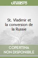 St. Vladimir et la conversion de la Russie Ordina Subito