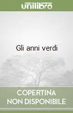Gli anni verdi Solo Oggi