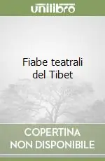 Fiabe teatrali del Tibet Esclusivo