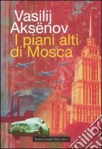 A Buon Prezzo I Piani alti di Mosca