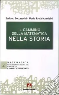 Il cammino della matematica nella storia Subito Disponibile