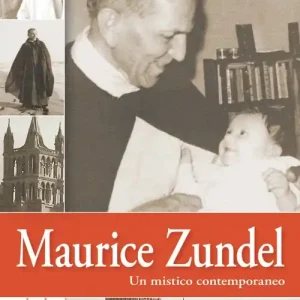 Maurice Zundel. Un mistico contemporaneo Soddisfatti O Rimborsati