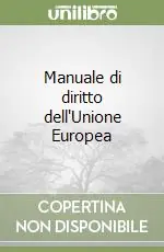 Miglior Prezzo Manuale di diritto dell‘Unione Europea
