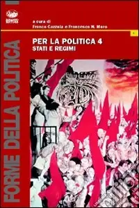 Per la politica. Vol. 4 Stati e regioni Affare