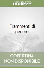 Frammenti di genere Promozione Esclusiva