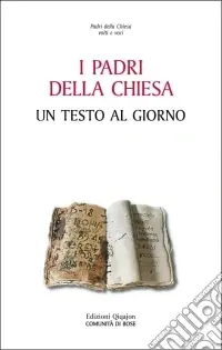 Promozione Esclusiva Un testo al giorno. Letture dei padri d‘Occidente per i tempi di Avvento, Natale, Quaresima, Pasqua
