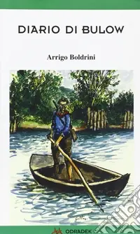 Diario di Bulow. Pagine di lotta partigiana 1943-1945 Occasione Imperdibile