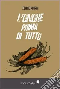 L‘onore prima di tutto Ordina Subito