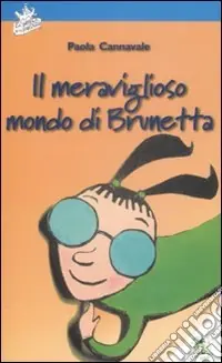 A Buon Prezzo Il meraviglioso mondo di Brunetta