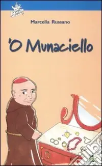 Più Venduto Munaciello (‘O)