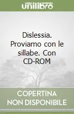 Dislessia. Proviamo con le sillabe. Con CD-ROM Prezzo Di Fabbrica