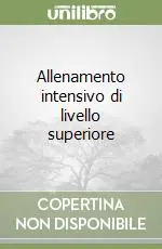 Allenamento intensivo di livello superiore Soddisfatti O Rimborsati