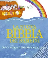 Prezzo Conveniente La nuova Bibbia dei bambini. Ediz. illustrata