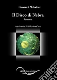 Il disco di Nebra Must-Have